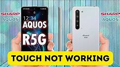 AQUOS R5 TOUCH NOT WORKING 100% SOLUTION ☑️☑️ EASY METHOD