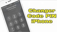 Comment changer code PIN iPhone "modifier code pin carte SIM iPhone"