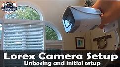 Lorex security camera unboxing and initial setup tutorial | Security Camera unboxing and setup