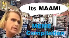 ITS MAAM Meme Compilation