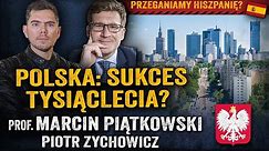 Polska dogania Zachód! Jak wejść do światowej czołówki? - prof. Marcin Piątkowski i Zychowicz