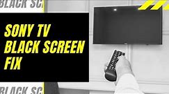 SONY TV Black Screen Fix - Try This!