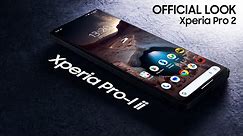Sony Xperia PRO 2 II (2023) Official Introduction!!!