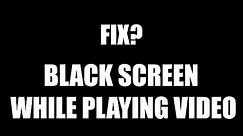 How To Fix Black Screen While Playing a Video on Windows 11