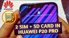 How to Use 2 Sim & Micro SD Card in Huawei P20 Pro & P20 Lite