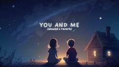 You And Me ( Slowed + Reverb ) - Shubh // 4015 lofi