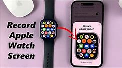 How To Screen Record Apple Watch