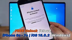 FREE Unlock/Bypass iCloud iPhone 6s - 7+ | iOS 15.8.2 (Windows)