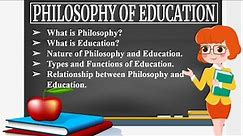 "INTRODUCTION TO PHILOSOPHY AND EDUCATION".#PhilosophicalFoundationsOfEducation#Philosophy#Education