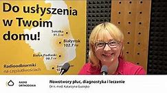 Nowotwory płuc, diagnostyka i leczenie - dr n. med. Katarzyna Guziejko