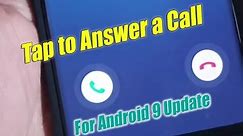 Galaxy S10 / S10+ / S9: Set Single Tap to Answer a Call (Android 9 Update)