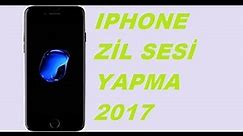 iphone Zil Sesi Yapma 2017 (Zil Sesi indirme ve Melodi Yapma)