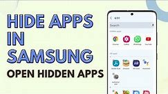 How To Hide Apps in Any Samsung Phone | And Open Hidden Apps