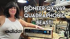 Introducing the Pioneer QX 949 (1974) Quadraphonic AM/FM Receiver