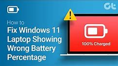 How to Fix Your Windows 11 Laptop When It Shows Wrong Battery Percentage (Causes and Fixes)