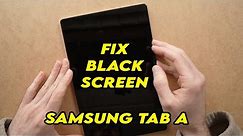 Samsung Galaxy Tab A : How To Fix Black Screen