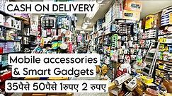 Cheapest mobile accessories wholesale market in Gaffar market Karol Bagh Delhi Jai ambey enterprises