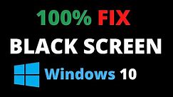 How To Fix Black Screen After Boot On Windows 10/11 | Easy Fix For Black Screen Of Death