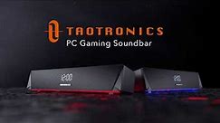 TaoTronics Gaming Computer Speaker