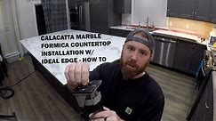 How to Formica Countertop Installation and Ideal Edge Installation. Calacatta Marble - Satin Touch