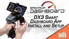 Spektrum Dashboard App with DX3 Smart - Install, Setup and Tips and Tricks