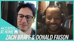 Zach Braff & Donald Faison Reflect On First Meeting: ‘It Was Like Out Of A Movie’ | #AccessAtHome