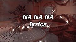 Now United - Na Na Na (Lyrics)