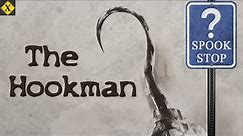 The Legend of The Hookman | Spook Stop