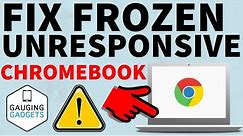 Fix Frozen or Unresponsive Chromebook - Chromebook Tutorial