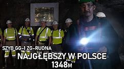 Najgłębszy szyb górniczy w Polsce 1348 metrów głebokości - KGHM - GG-1 - ZG-Rudna