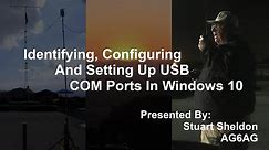 Identifying, Configuring and Setting Up USB COM Ports In Windows 10