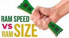 Ram SIZE vs Ram SPEED for Gaming...What's Better?