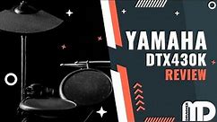 Review Yamaha DTX 432K - The Electric drum set for beginners