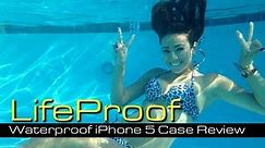 LifeProof Nüüd/Fre iPhone 4/5 Case Review & Underwater Test