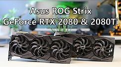 Asus ROG Strix RTX 2080 & RTX 2080 Ti Review