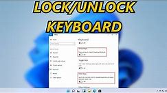 How to Lock/Unlock Keyboard in Windows 11/10 PC or Laptop (2023)