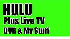 Hulu Review Hulu Live TV DVR & My Stuff overview