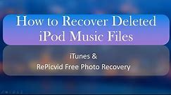 How to Recover Deleted iPod Music Files