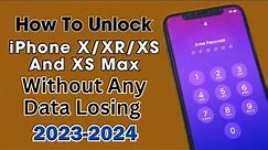 How To Unlock iPhone X/Xr/XS And XS Max If Forgot Passcode Without Computer And iTunes|No Data Loss✅