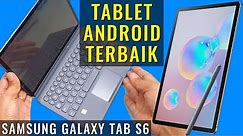 Tablet Android Terbaik 2019? Preview: Samsung Galaxy Tab S6 - Indonesia
