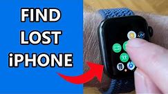 How To Find Your iPhone From Apple Watch