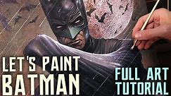 ART TUTORIAL - FULL PAINTING PROCESS - BATMAN