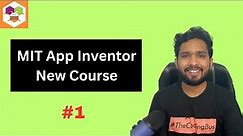 Introduction Of MIT App Inventor & Create First App in App Inventor | Full Course 2023 #1