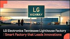 LG Electronics: Smart Factory that Leads Innovations