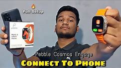 Pebble Cosmos Engage Smartwatch Connect to Phone | Pebble Cosmos Engage Use Kaise Kare