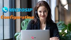 MicroSIP VOIP Softphone Configuration | Siplink VOIP | Global Callings