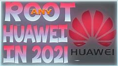 Best Way to ROOT any HUAWEI Phone in 2023
