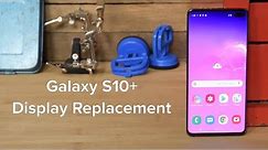 Samsung S10+ Display Replacement and Reassembly!