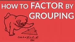 ʕ•ᴥ•ʔ Factor by Grouping - an easy to understand example