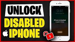 3 Ways - How to Unlock a Disabled iPhone 2023 | Unlock iPhone without Passcode